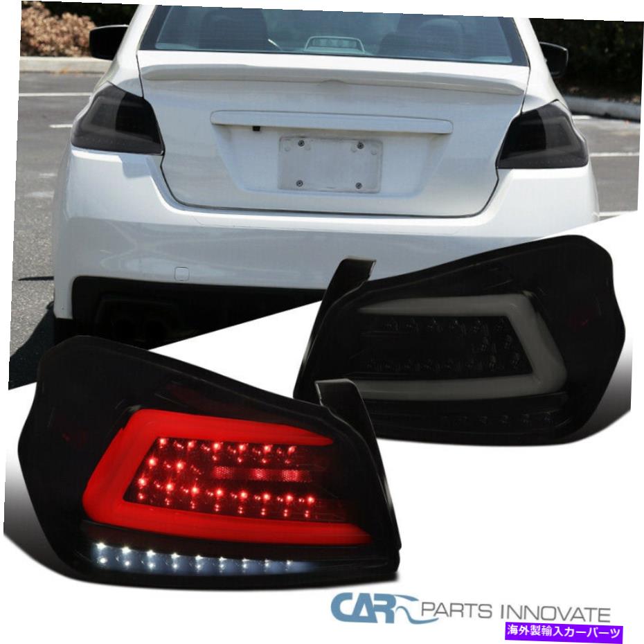 USテールライト Subaruのテールライト15-19 WRX / WRX STIブラックスモークLEDシーケンシャルシグナルランプ Tail Lights For Subaru 15-19 WRX/WRX STI Black Smoke LED Sequential Signal Lamps【並行輸入品】｜Us Custom Parts Shop USDM