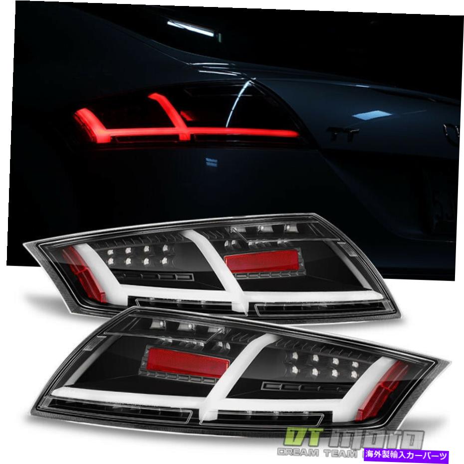 USテールライト [逐次信号] 07-14アウディTT / TT QuattroテールライトLEDパーキングランプブラック [Sequential Signal] 07-14 Audi TT/TT Quattro Tail Lights LED Parking Lamps Black【並行輸入品】