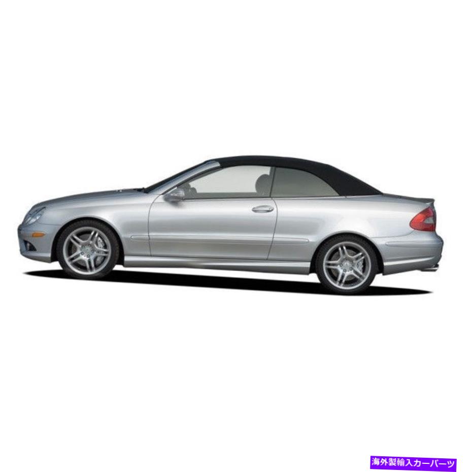 Soft Top メルセデスCLK W209 2004-2009コンバーチブルソフトトップ交換ブラックステイファスト Mercedes CLK W209 2004-2009 Convertible Soft Top Replacement Black Stayfast【並行輸入品】