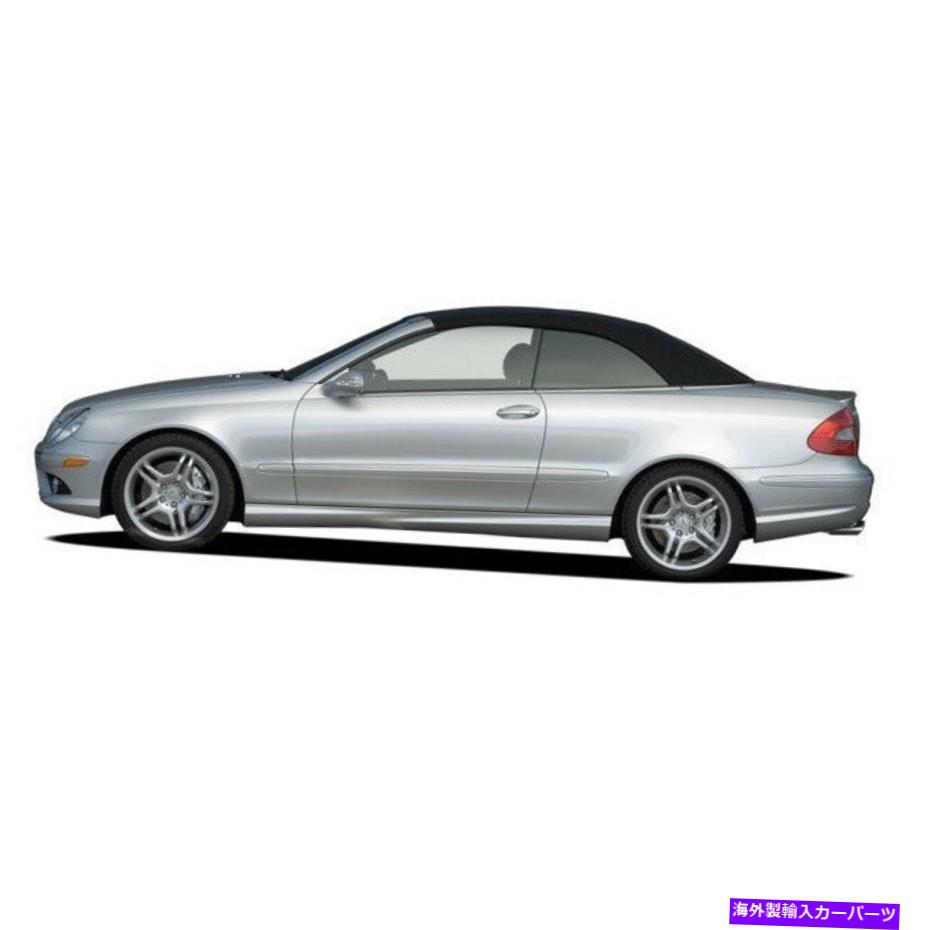 Soft Top メルセデスCLK W209 2004-2009コンバーチブルソフトトップ交換ブラックステイファスト Mercedes CLK W209 2004-2009 Convertible Soft Top Replacement Black Stayfast【並行輸入品】