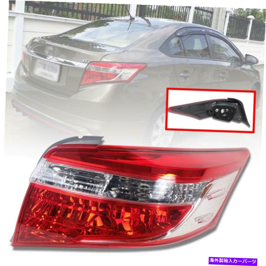 USテールライト トヨタVios Yaris Sedan XP150 NCP150 2013-2016用テールライトランプLH左側 Tail Light Lamp LH Left Side For Toyota Vios Yaris Sedan XP150 NCP150 2013-2016【並行輸入品】|Us Custom Parts Shop USDM