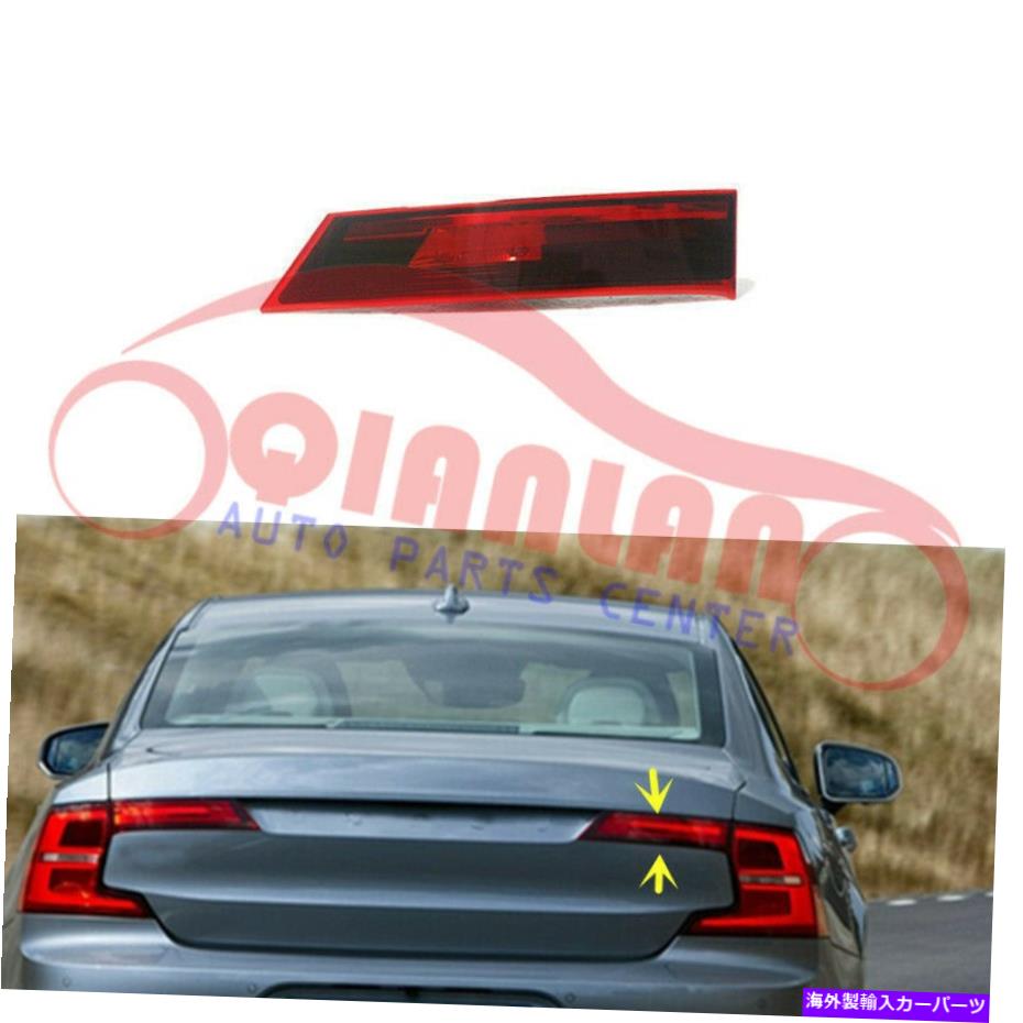 USテールライト リアテールブレーキ信号ライトLEDアセンブリの右側の右側の右 Right Inside Rear Tail Brake Signal Light LED Assembly For Volov S90 2017-2019【並行輸入品】