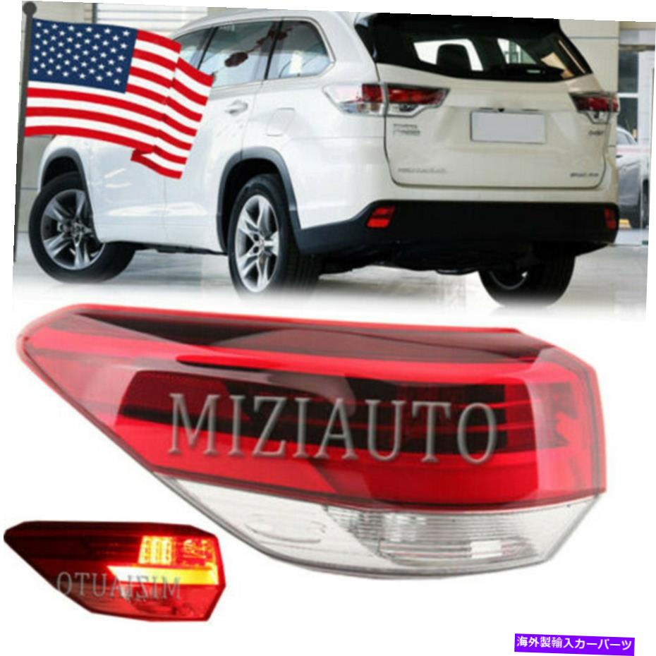 USテールライト トヨタハイランダー2017 2018 2019リアテールライトランプの外側のテールライト Left Tail light For Toyota Highlander 2017 2018 2019 Rear Tail Light Lamps Outer【並行輸入品】