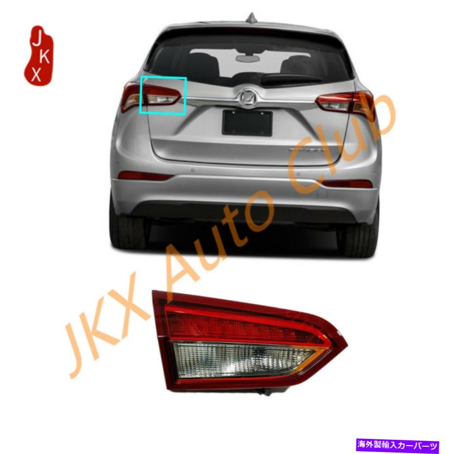USテールライト Buick Envision 2019-2020のためのLEDテールライトリアブレーキランプの中の左の運転手 Left Driver Inside LED Tail Light Rear Brake Lamp For Buick Envision 2019-2020【並行輸入品】｜Us Custom Parts Shop USDM