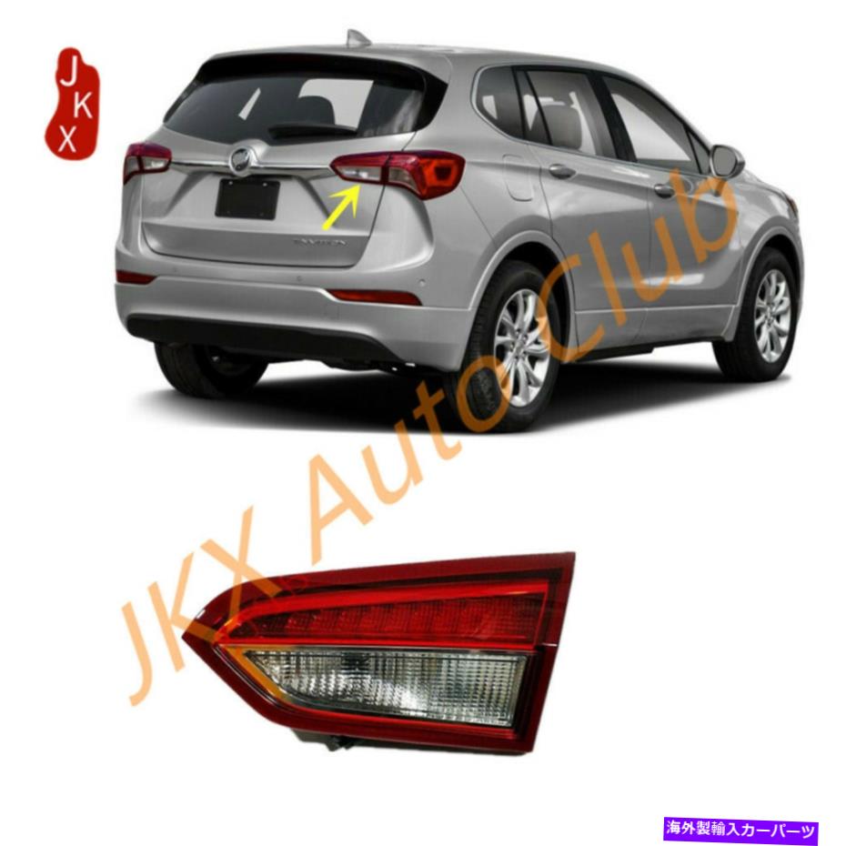 USテールライト Buick Envision 2019-20のためのRh旅客インナーLEDテールライトリアランプASSY K RH Passenger Inner LED Tail Light Rear Lamp ASSY K For Buick Envision 2019-20【並行輸入品】｜Us Custom Parts Shop USDM