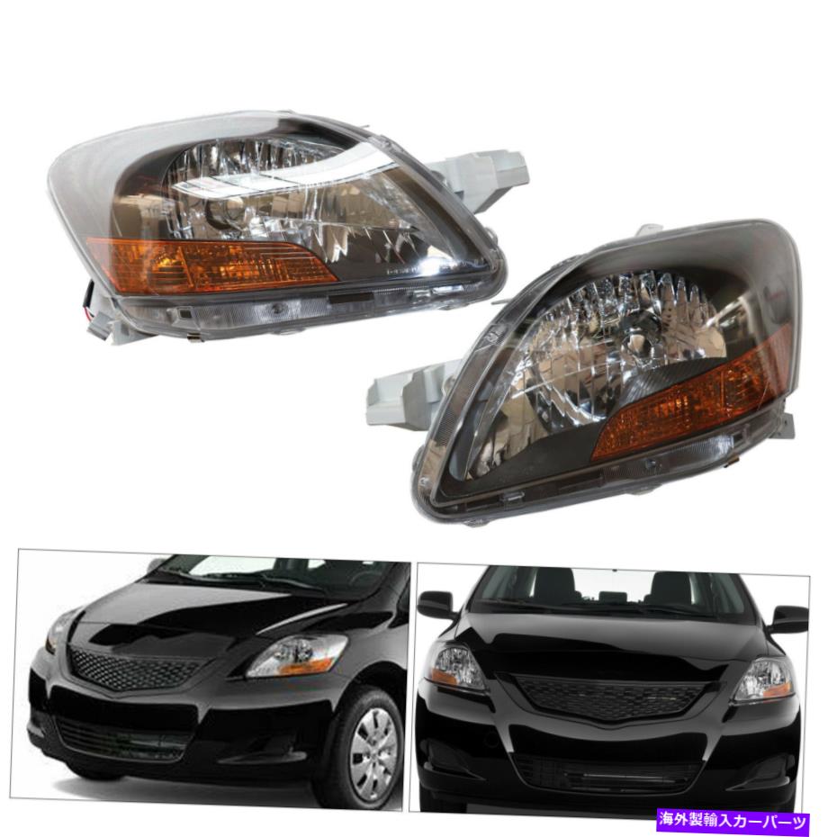 USヘッドライト 2007-2011トヨタ・ヤリス4-DRセダン・ドライバーと助手席側のヘッドライトランプ Headlight Lamp For 2007-2011 Toyota Yaris 4-Dr Sedan Driver and Passenger Side【並行輸入品】｜Us Custom Parts Shop USDM