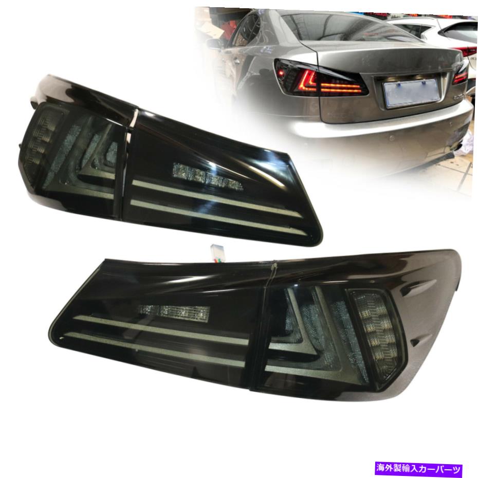USテールライト 2006-2012 Lexus IS250 ISFスモークレンズランプのための左右のLEDテールランプ Left & Right LED Tail Lamps For 2006-2012 Lexus IS250 IS350 ISF Smoked Lens Lamp【並行輸入品】