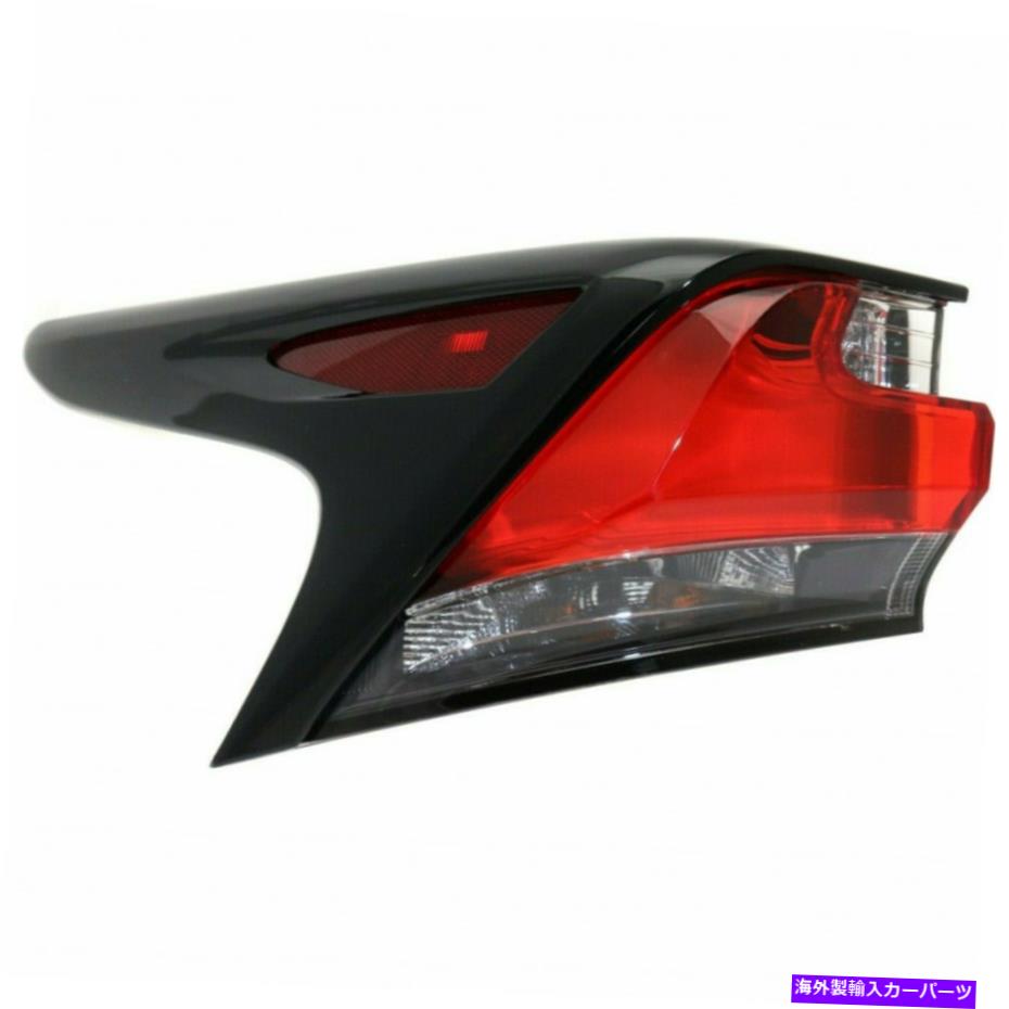 USテールライト LEXUS NX200T / NX300Hテールライト2015-2017ドライバサイドアウター8156178011 For Lexus NX200T/NX300H Tail Light 2015-2017 Driver Side Outer 8156178011【並行輸入品】
