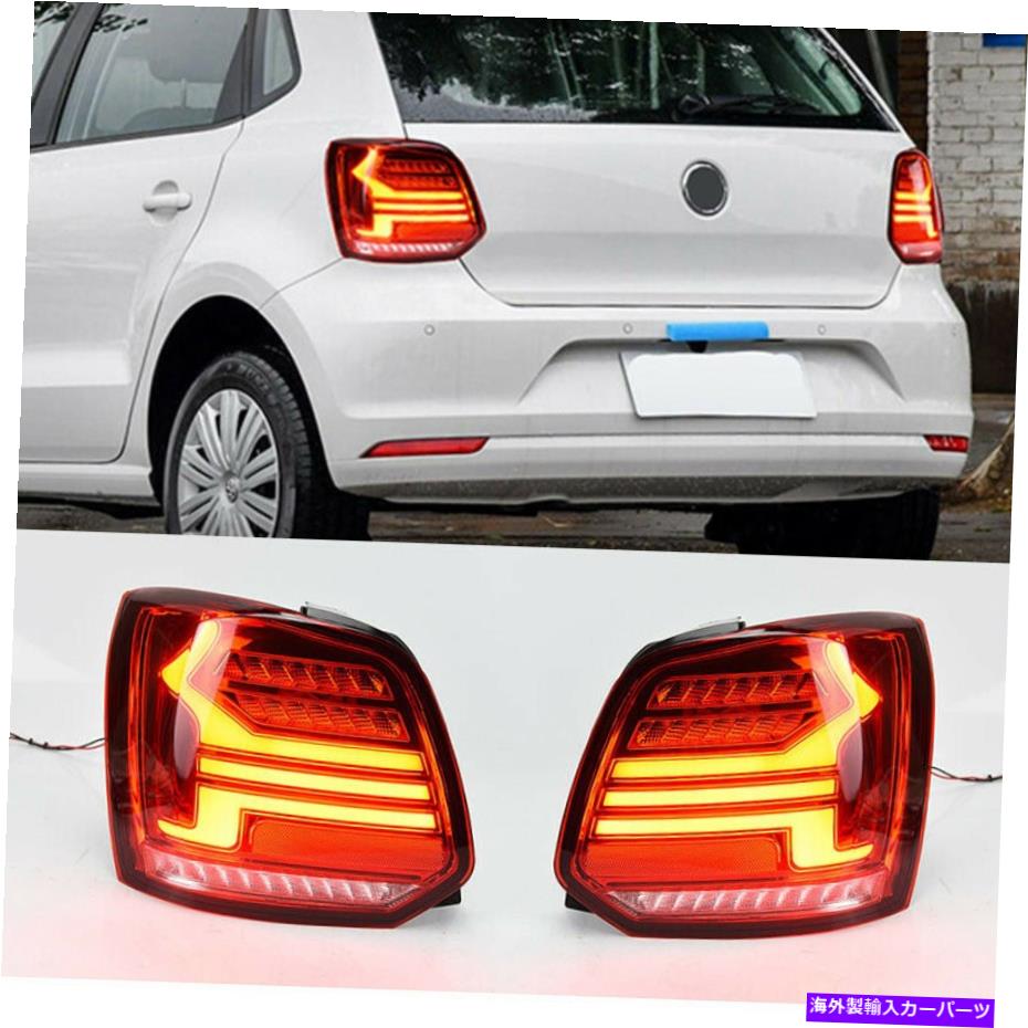 USテールライト LEDカーリアテールライトDRLブレーキターンシグナルキットVOLKSWARAGEN VW POLO 2011-17 LED Car Rear Tail Light DRL Brake Turn Signal Kit For Volkswagen VW POLO 2011-17【並行輸入品】|Us Custom Parts Shop USDM