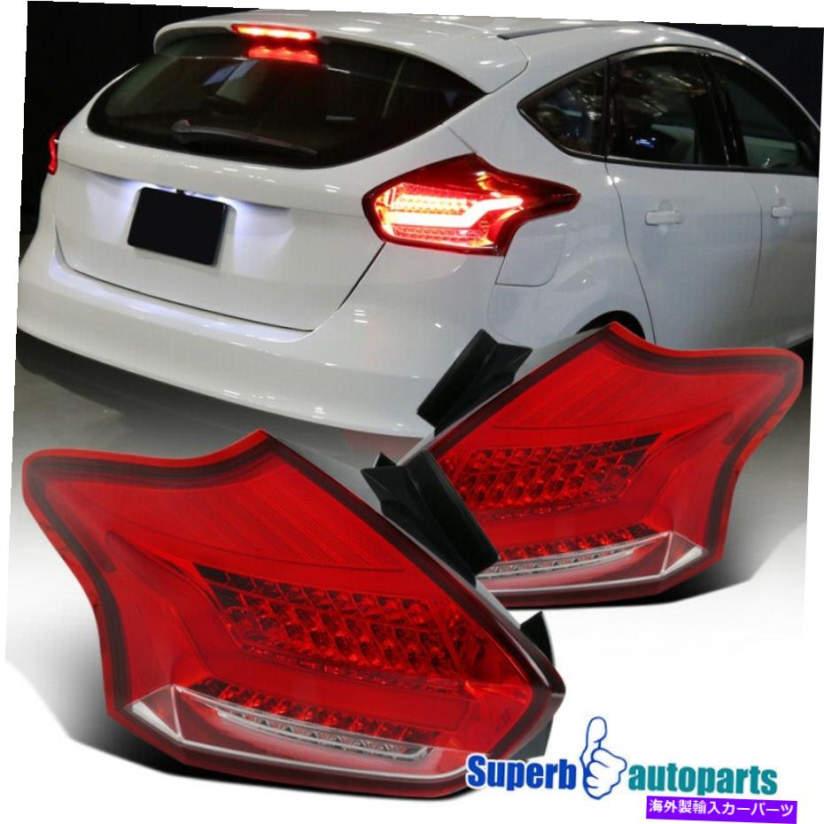 USテールライト 2015-2018フォーカスフォーカス5 Dハッチバック/赤色LEDテールライトブレーキランプ For 2015-2018 Ford Focus 5 D Hatchback/Red LED Tail Lights Brake Lamps【並行輸入品】|Us Custom Parts Shop USDM