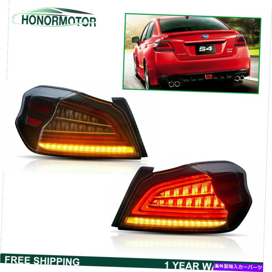 USテールライト Subaru WRX 15-19順次ドライバー＆旅客用スモークテールライトリアランプ Smoke Tail Lights Rear Lamps For Subaru WRX 15-19 Sequential Driver&Passenger【並行輸入品】