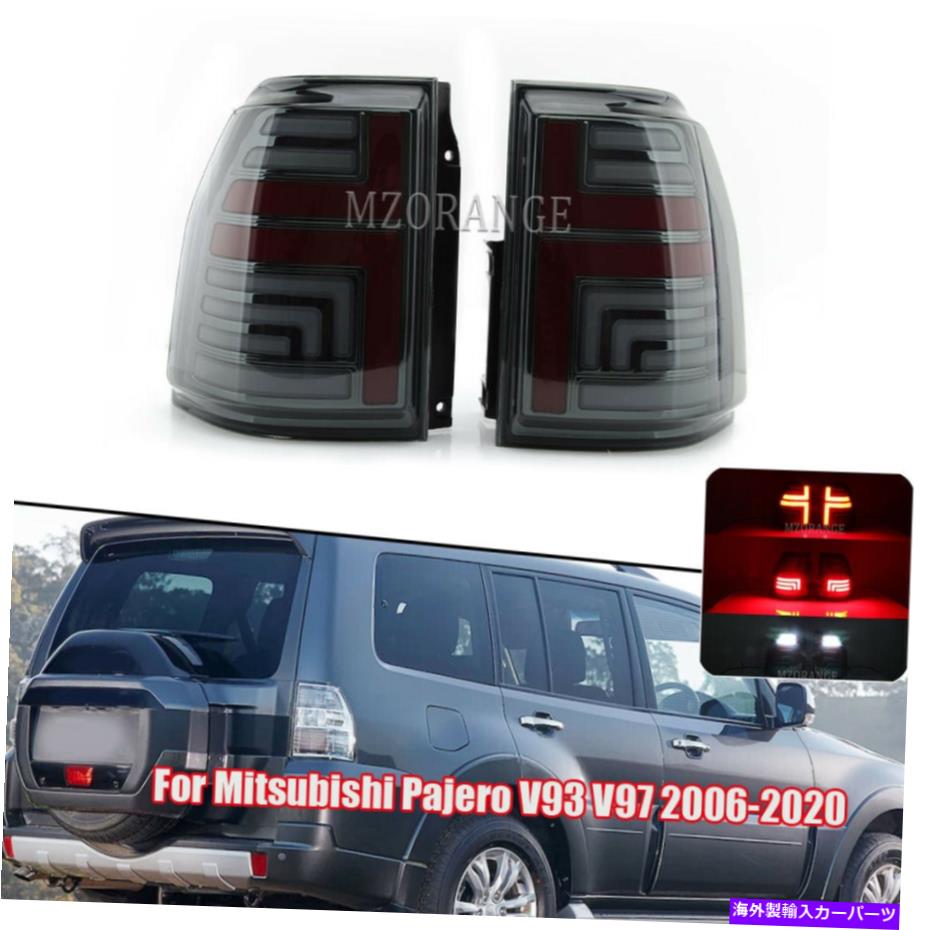 USテールライト 三菱パジェロv93 v97 2006-2016 For Mitsubishi Pajero V93 V97 2006-2016 2017 2018 2020 LED Rear Lamp Tail Lights【並行輸入品】