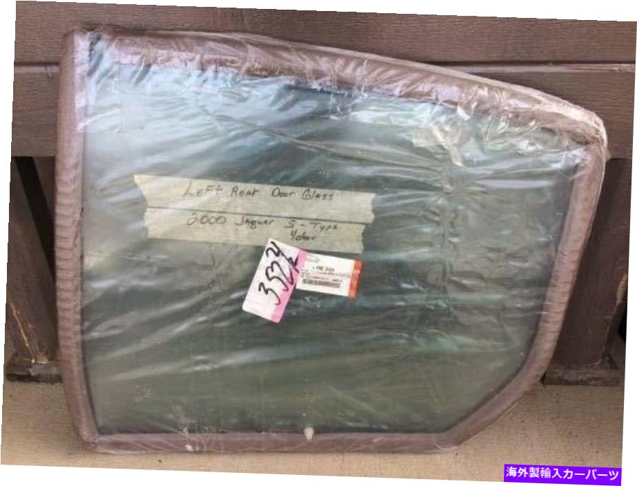 ガラス 2000 Jaguar S-Type OEM左後部ドアガラス窓02xR81484 NEW 2000 Jaguar S-Type OEM Left Rear Door Glass Window 02XR81484 NEW【並行輸入品】