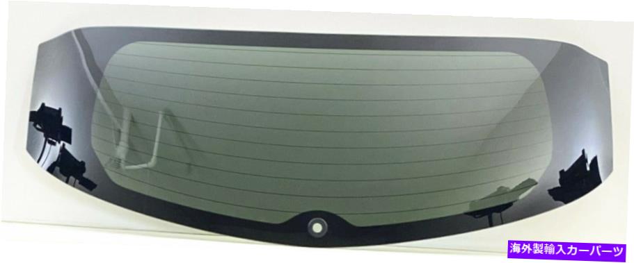 ガラス 2019-2022 Acura RDXバックウィンドウバックテールゲートガラス加熱 Fits 2019-2022 Acura RDX Back Window Back Tailgate Glass Heated【並行輸入品】｜Us Custom Parts Shop USDM