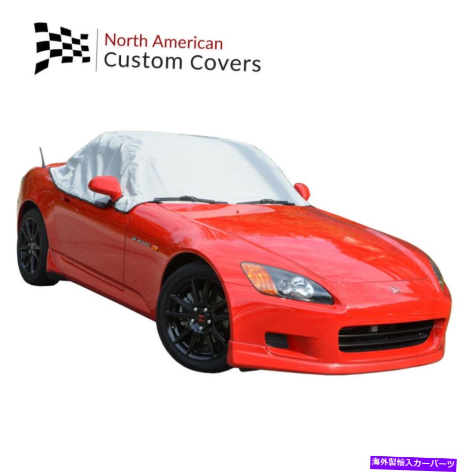 幌 ホンダS2000コンバーチブルソフトトップルーフプロテクターハーフカバーRP134G -1999から2009年 Honda S2000 Convertible Soft Top Roof Protector Half Cover RP134G -1999 to 2009【並行輸入品】