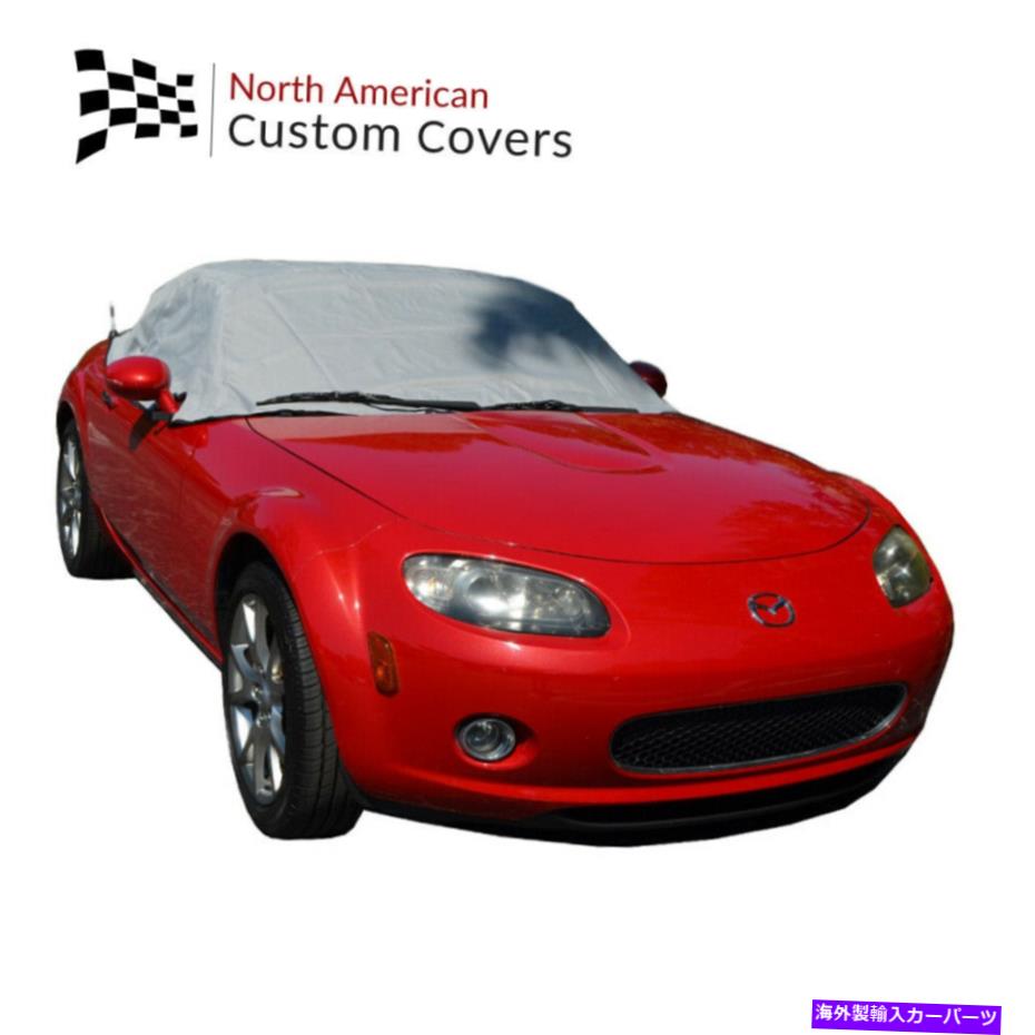 幌 Mazda Miata MX5 MK3コンバーチブルソフトトップルーフハーフカバーRP121G -2007 2008 Mazda Miata MX5 Mk3 Convertible Soft Top Roof Half Cover RP121G - 2007 2008【並行輸入品】