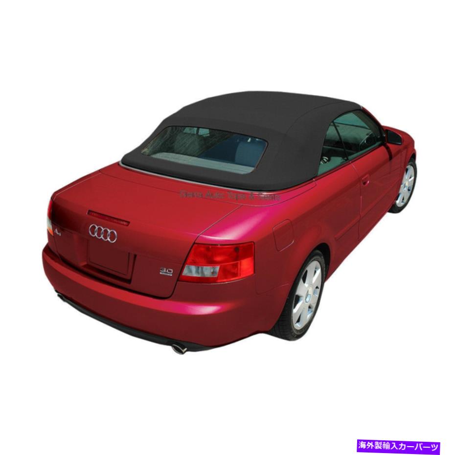 幌 Audi A4 2003-09コンバーチブルソフトトップw/ガラス窓、ドイツのA5布、黒 Audi A4 2003-09 Convertible Soft Top w/ Glass Window, German A5 Cloth, Black【並行輸入品】