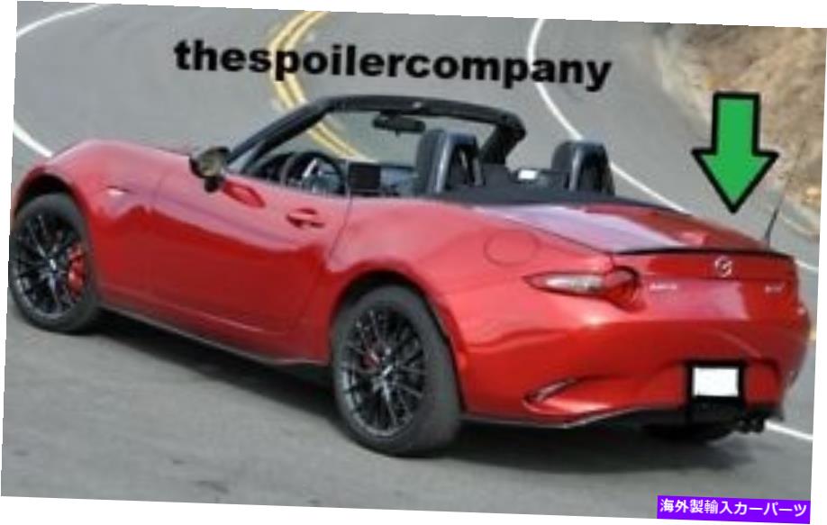 幌 2016年から2018年のマツダミアタMX-5ソフトトップのみのドリルのための塗装されていないリアスポイラー UN-PAINTED REAR SPOILER FOR 2016-2018 MAZDA MIATA MX-5 SOFT TOP ONLY NO DRILL【並行輸入品】