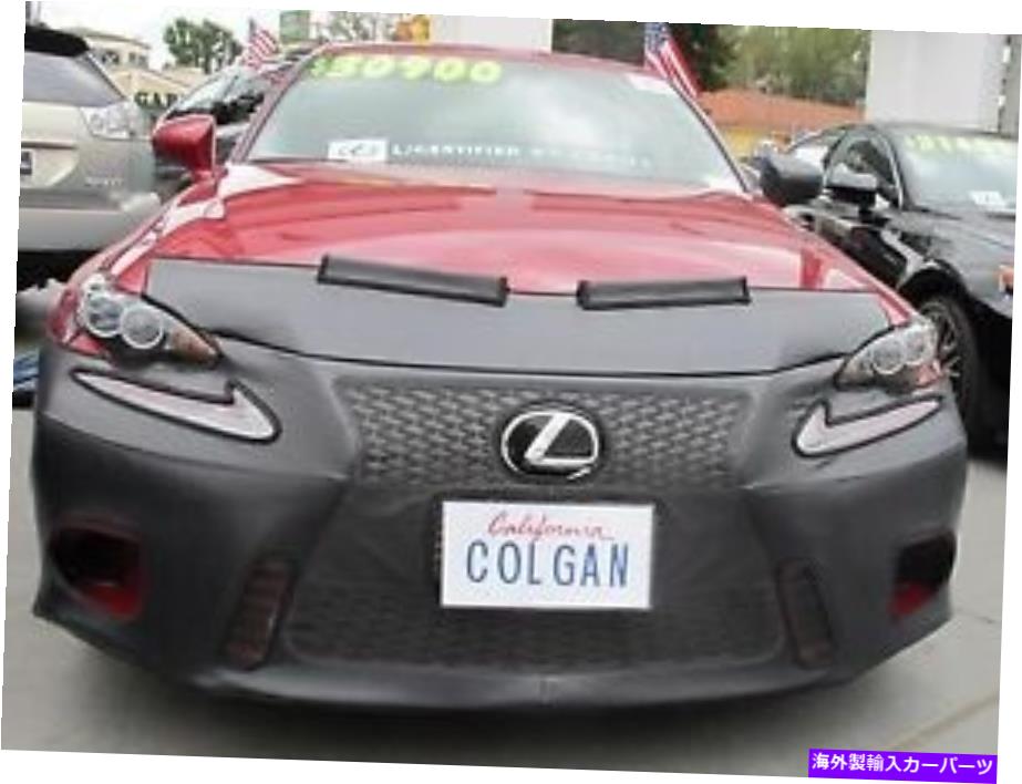 マスクブラ コルガンフロントエンドマスクブラ2pc.fits lexus is250＆is350 f-sport 2014-2016 w/o lic Colgan Front End Mask Bra 2pc.Fits Lexus IS250 & IS350 F-Sport 2014-2016 W/O Lic【並行輸入品】