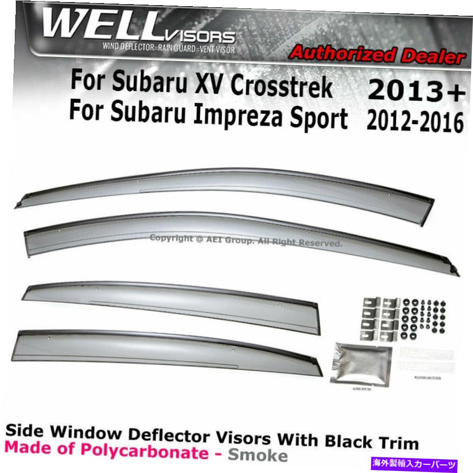 ウィンドウバイザー Subaru XV Crosstrek 13-17 Impreza Sport 12-16バイザーウィンドウのWellvisors WELLvisors For Subaru XV Crosstrek 13-17 Impreza Sport 12-16 Visors Window【並行輸入品】