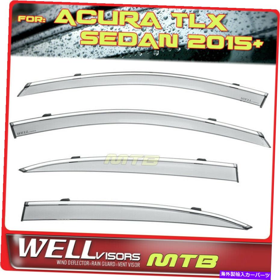 ウィンドウバイザー Wellvisors Rain Sun Wind Deflector Sedan for Acura TLX 15-20ウィンドウバイザーChrome Wellvisors Rain Sun Wind Deflector Sedan For Acura TLX 15-20 Window Visor Chrome【並行輸入品】