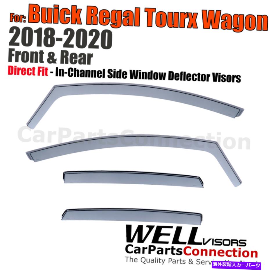 ウィンドウバイザー Wellvisors In-Channel Window Visors Buick Regal Sedan Sportbackの4PC 18-20 Wellvisors In-Channel Window Visors 4Pcs For Buick Regal Sedan Sportback 18-20【並行輸入品】
