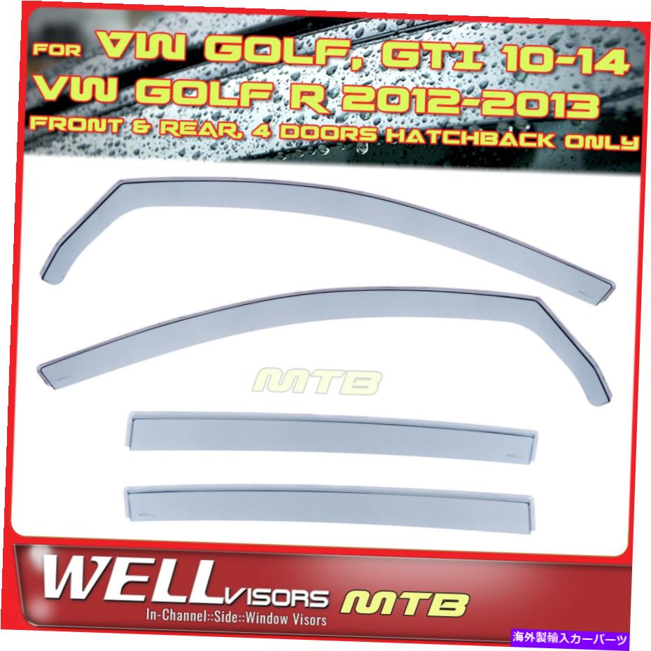 ウィンドウバイザー Wellvisors 4PCS in willdow Vidors for Volkswagen Golf r gti Hatch 10-14 WellVisors 4Pcs In Channel Window Visors For Volkswagen Golf R GTI Hatch 10-14【並行輸入品】