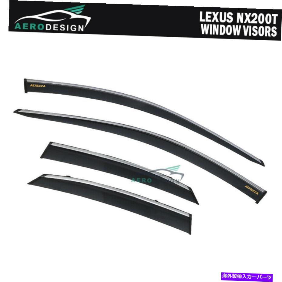 ウィンドウバイザー 15-21レクサスNX300H NX200TウィンドウバイザーポリカーボネートシェードW/ Chrome Trim For 15-21 Lexus NX300h NX200t Window Visors Polycarbonate Shade W/ Chrome Trim【並行輸入品】