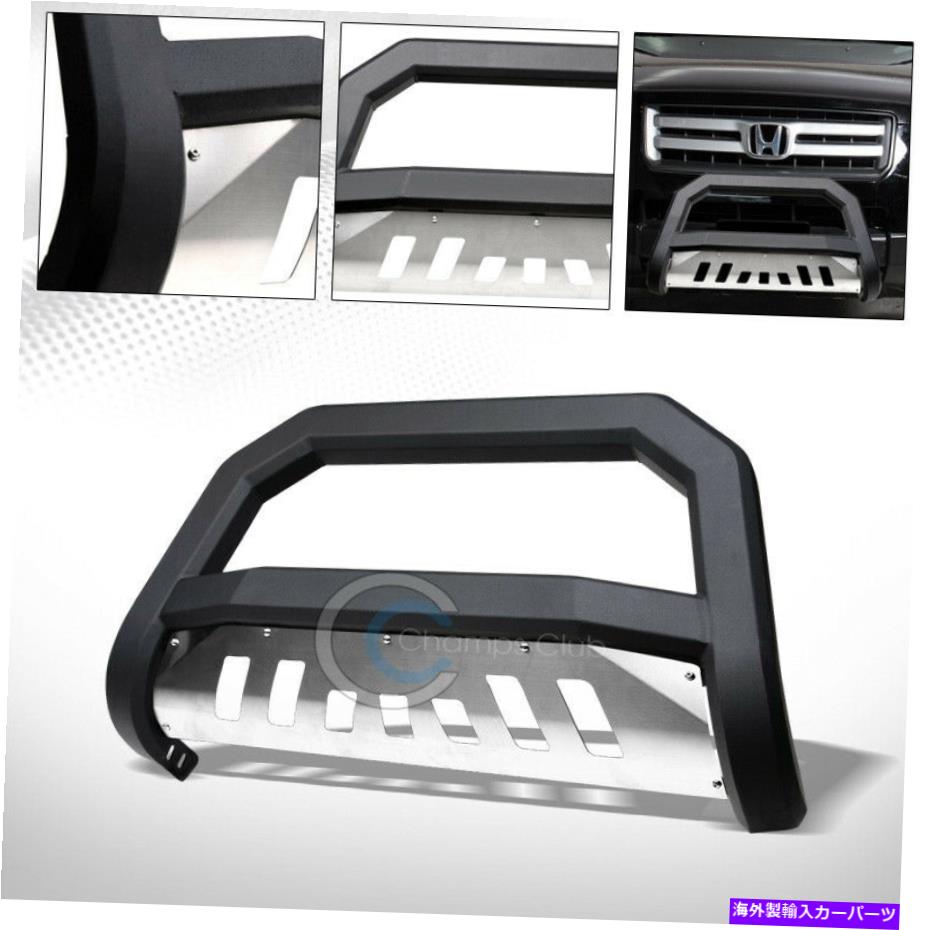 Bull Bar フィット03-08ホンダパイロットマットブルク/スキッドAVTボールドブルバーブラシバンパーグリルガード Fit 03-08 Honda Pilot Matte Blk/Skid AVT Bold Bull Bar Brush Bumper Grille Guard【並行輸入品】|Us Custom Parts Shop USDM