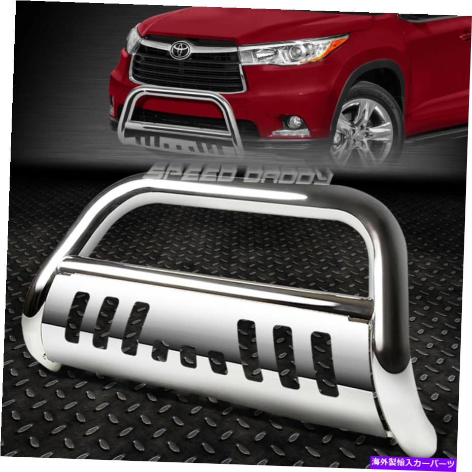 Bull Bar 14-16のトヨタハイランダーXU50 SUV CHROME 3 "ブルバープッシュバンパーグリルガード FOR 14-16 TOYOTA HIGHLANDER XU50 SUV CHROME 3" BULL BAR PUSH BUMPER GRILLE GUARD【並行輸入品】｜Us Custom Parts Shop USDM