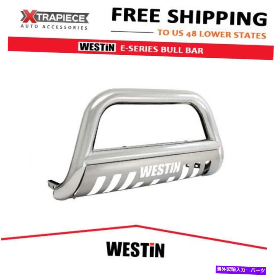 Bull Bar ウェスティンEシリーズブルバーステンレススチールフィット2007-2014シボレー郊外 Westin E-Series Bull Bar Stainless Steel Fit 2007-2014 Chevrolet Suburban【並行輸入品】｜Us Custom Parts Shop USDM