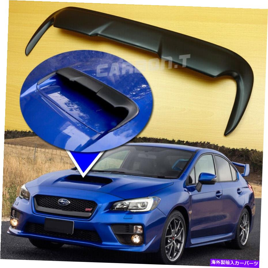 フードベントトリム フロントフードスクープベントカバートリムマットブラックスバルWRX STI 4th?? 15-19 levorg Front Hood Scoop Vent Cover Trim Matte Black FOR SUBARU WRX STI 4th 15-19 Levorg【並行輸入品】