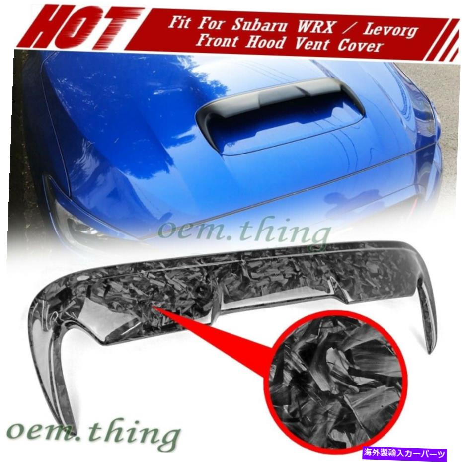 フードベントトリム 2021 Subaru WRX STI 4th?? Levorg v Front Hood Scoop Cover Forge Carbonに適しています 2021 Fit For SUBARU WRX STI 4th Levorg V Front Hood Scoop Cover Forge Carbon【並行輸入品】