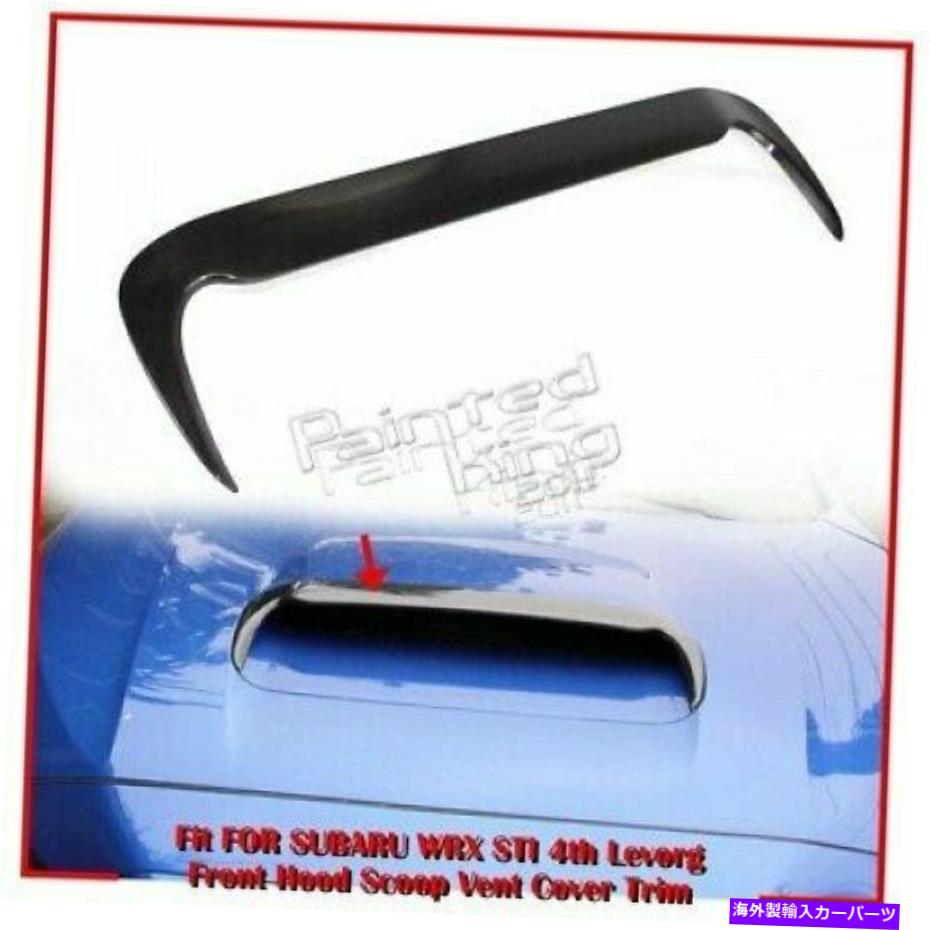 フードベントトリム 2021 Subaru WRX 4th Sedan / Levorg Hatchback Front Hood Scoop Vent Paintに適しています 2021 Fit For SUBARU WRX 4th Sedan / Levorg Hatchback Front Hood Scoop Vent Paint【並行輸入品】