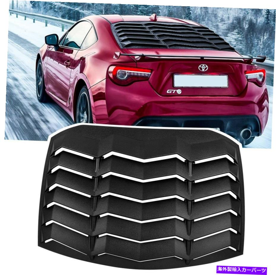 ウィンドウルーバー トヨタ86のリアウィンドウルーバー/サイオンFR-S/スバルBRZ 2013-2020マットブラック Rear Window Louver for Toyota 86/Scion FR-S/Subaru BRZ 2013-2020 Matte Black【並行輸入品】