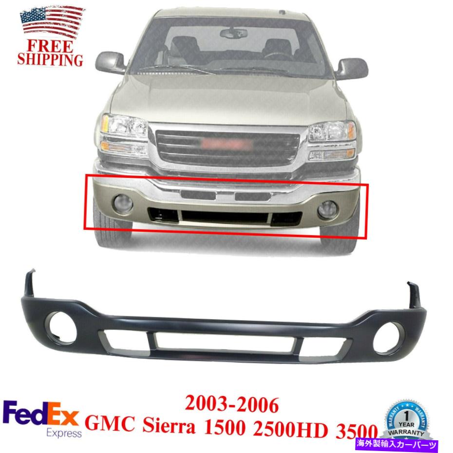 フォグライト フロントバンパーカバー2003-2007 Sierra 1500 2500 HDの前のバランスのプライミング下バランスW/フォグ Front Bumper Cover Primed Lower Valance W/ Fog for 2003-2007 Sierra 1500 2500 HD【並行輸入品】