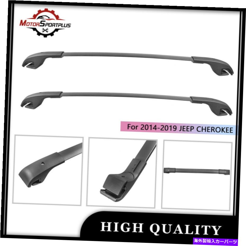 ルーフキャリア 2014-2020ジープチェロキー用のクロスバー屋根ラックトップ貨物キャリアアルミニウム Cross Bars Roof Rack Top Cargo Carrier Aluminum For 2014-2020 Jeep Cherokee【並行輸入品】