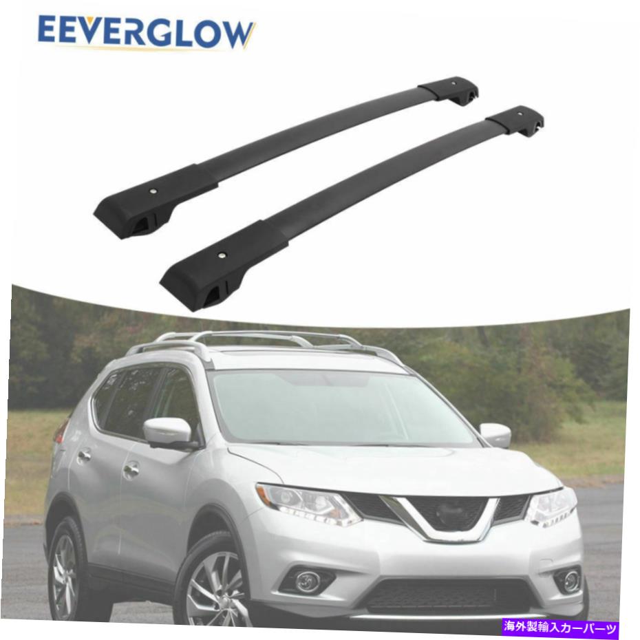 ルーフキャリア クロスバールーフラックレールは日産ローグ2014-2020荷物クロスバーに適しています Cross Bars Roof Rack Rails Fit for Nissan Rogue 2014-2020 Luggage Crossbars【並行輸入品】