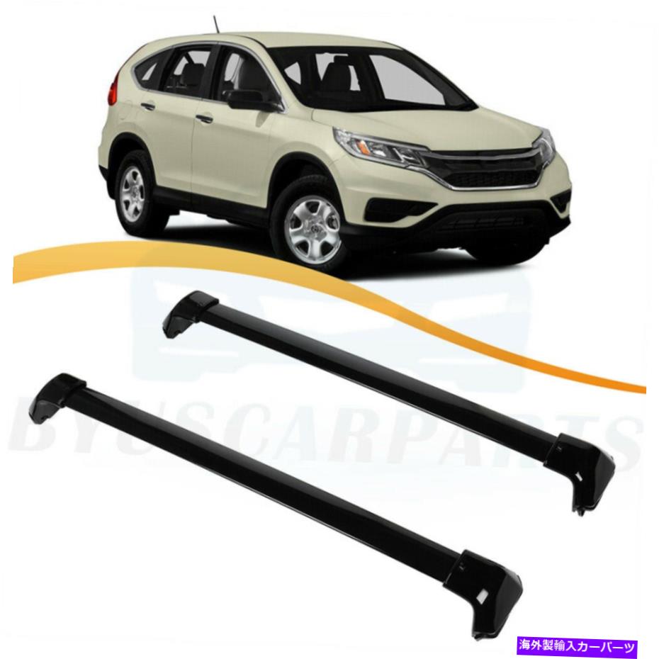 ルーフキャリア 2012-2016のルーフラッククロスバーホンダCR-V 2.4L荷物貨物キャリアブラック Roof Rack Cross Bar For 2012-2016 Honda CR-V 2.4L Luggage Cargo Carrier Black【並行輸入品】