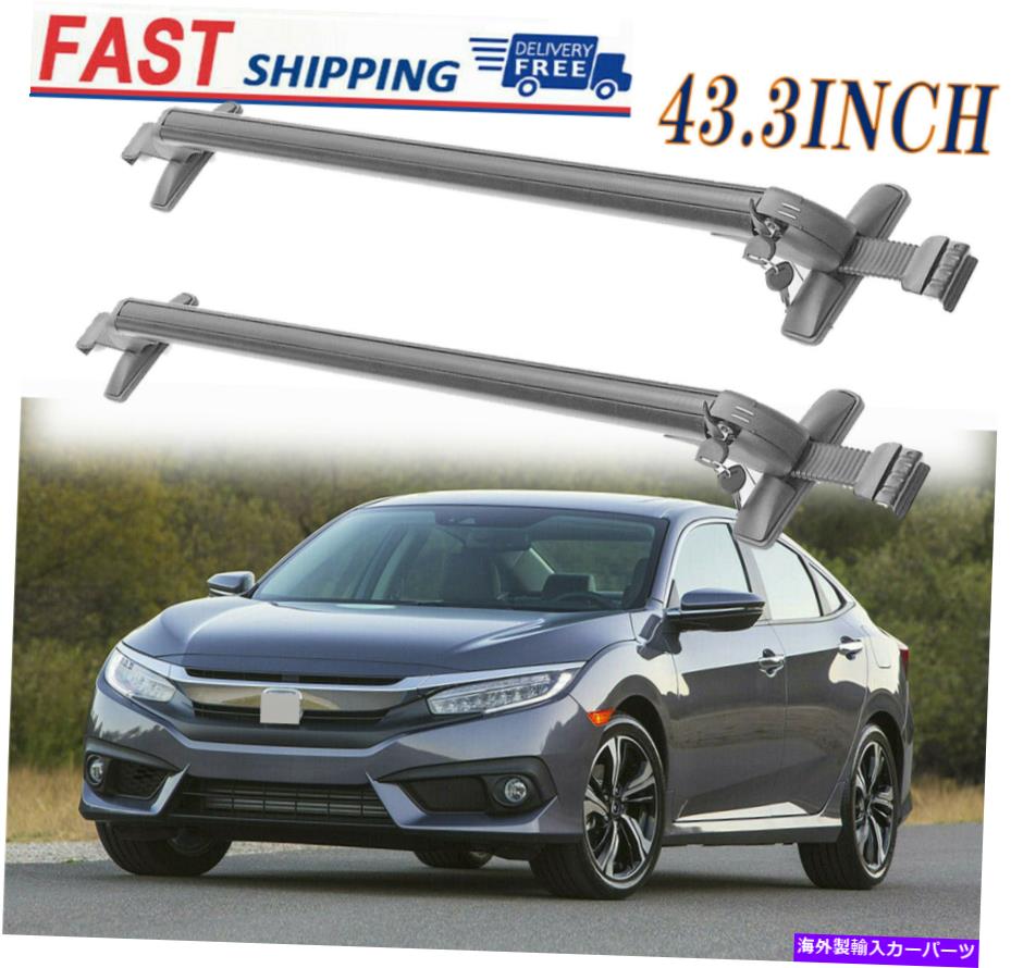 ルーフキャリア ホンダシビック2005-2022 43.3インチカートップルーフラッククロスバー荷物キャリア For Honda Civic 2005-2022 43.3inch Car Top Roof Rack Cross Bar Luggage Carrier【並行輸入品】
