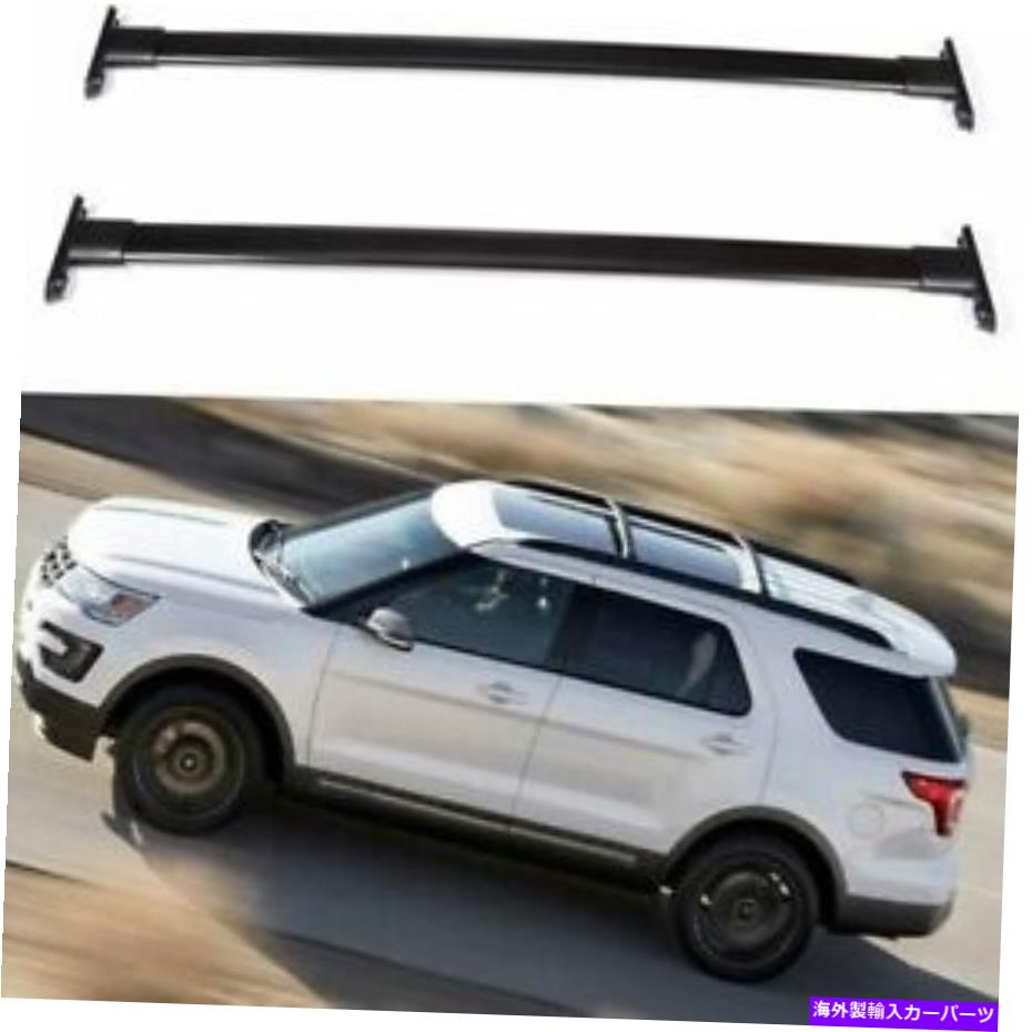 ルーフキャリア 2PCS荷物ルーフラックバーキャリア11-15フォードエクスプローラールーフカーゴペアラック 2pcs Luggage Roof Rack Bar Carrier For 11-15 FORD EXPLORER ROOF Cargo PAIR Racks【並行輸入品】
