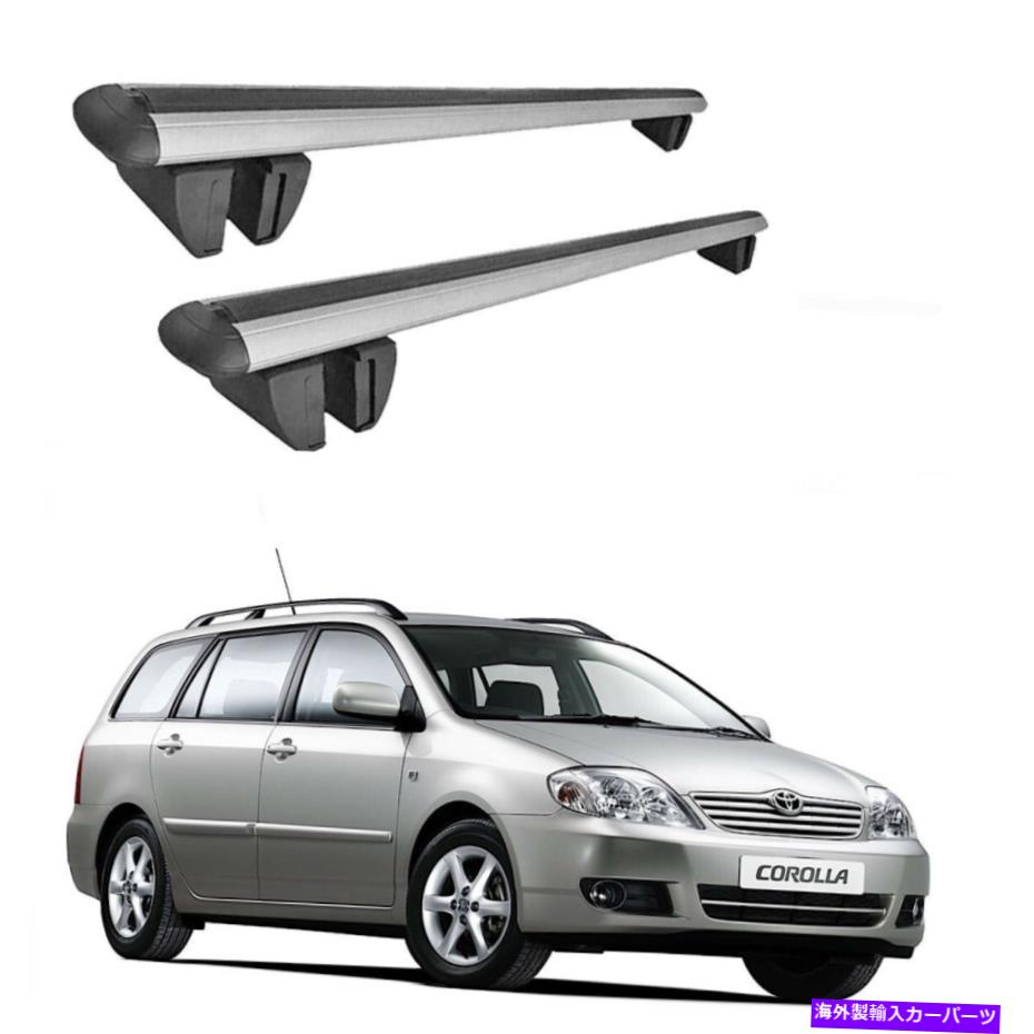 ルーフキャリア カローラSW 2002 2007ルーフラッククロスバーロック可能な荷物キャリアシルバー for Corolla SW 2002 2007 Roof Rack Cross Bars Lockable Luggage Carrier Silver【並行輸入品】