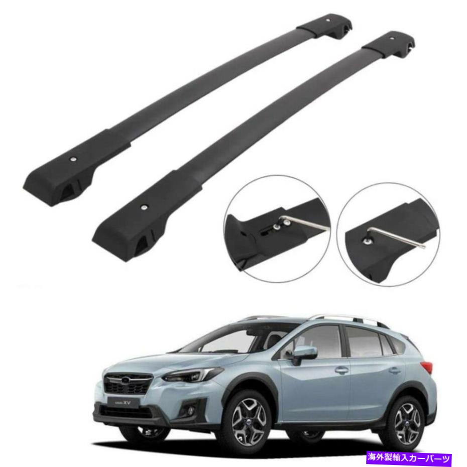 ルーフキャリア クロスバー屋根貨物ラックレールスバルXVクロストレック2013-2020荷物キャリア Crossbars Roof Cargo Rack Rail for Subaru XV Crosstrek 2013-2020 Luggage Carrier【並行輸入品】 46,530円