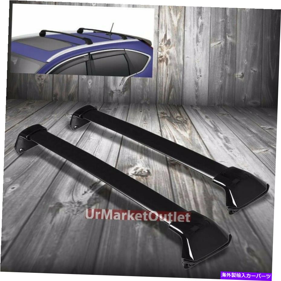 ルーフキャリア マットブラックルーフラック荷物/バッグカーゴレールクロスバーバー12-15 CR-V Matte Black Roof Rack Luggage/Bag Cargo Rail Crossbar Bar For 12-15 CR-V【並行輸入品】