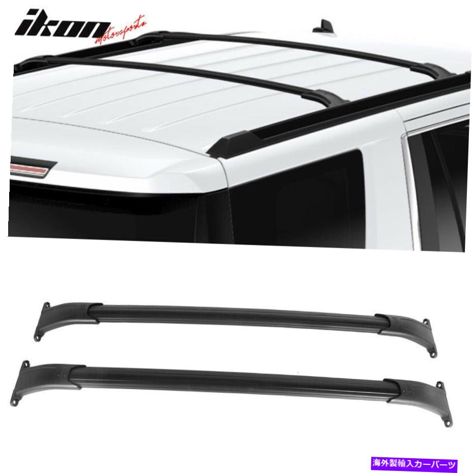 ルーフキャリア 15-20シボレータホ郊外のエスカレードGMCユーコンブラックルーフラッククロスバー Fits 15-20 Chevy Tahoe Suburban Escalade GMC Yukon Black Roof Rack Cross Bars【並行輸入品】
