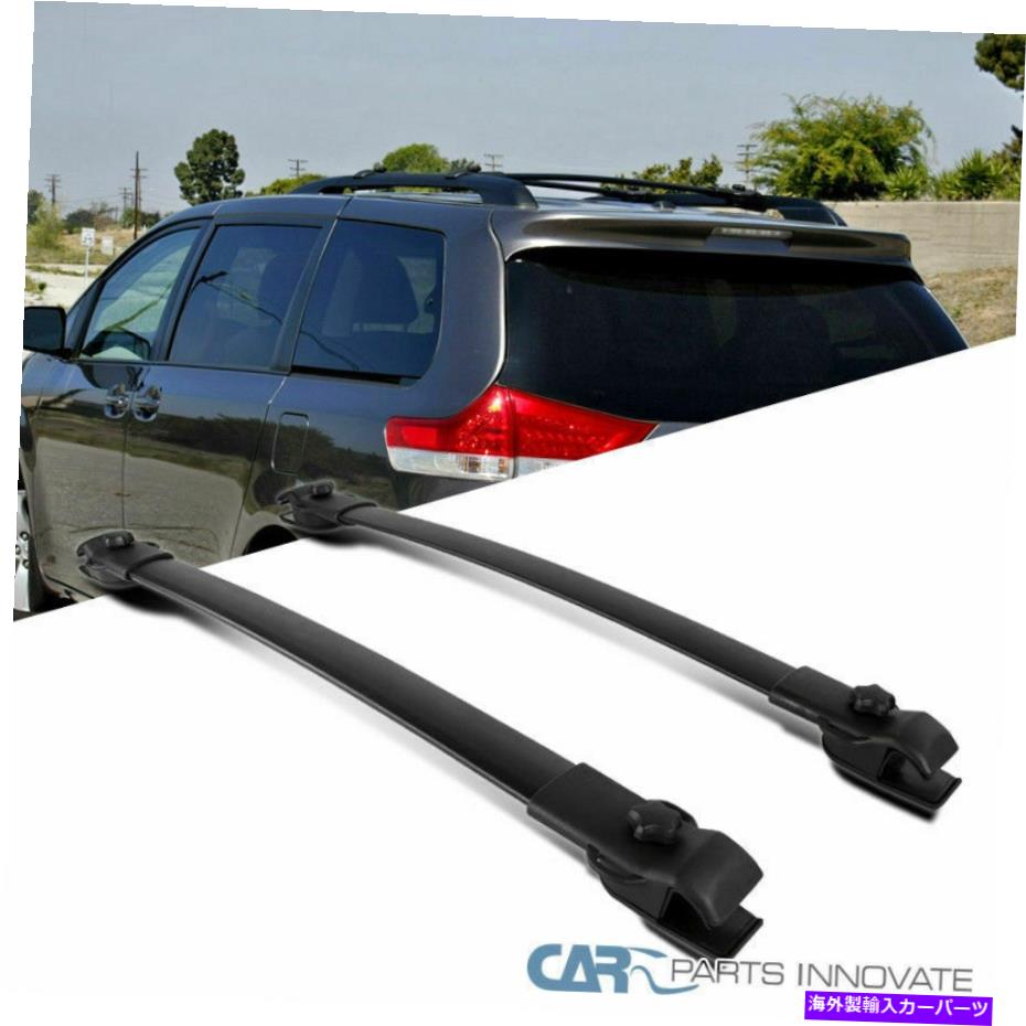 ルーフキャリア 11-18トヨタシエナ交換用ブラックルーフトップクロスバークロスバーラック Fits 11-18 Toyota Sienna Replacement Black Roof Top Cross Bars Cross Bars Rack【並行輸入品】