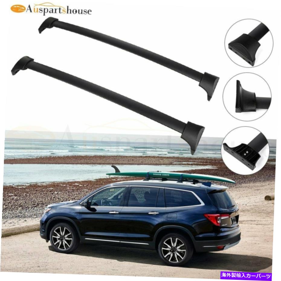 ルーフキャリア ホンダパイロットのための2パックルーフラッククロスバー3.5L 2016-2018荷物キャリア 2 Pack Roof Rack Cross Bars For Honda Pilot 3.5L 2016-2018 Luggage Carrier【並行輸入品】