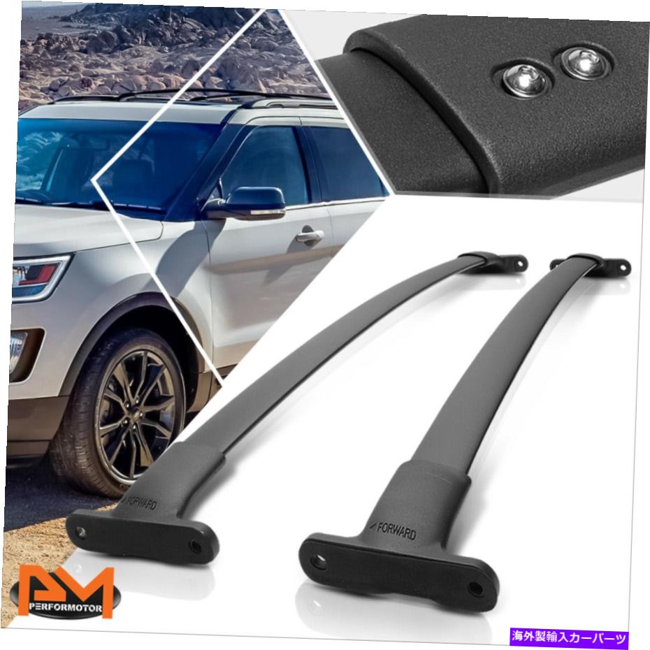 ルーフキャリア 16-18のフォードエクスプローラーOEスタイルアルミニウムルーフラッククロスバーバージュレールブラック For 16-18 Ford Explorer OE Style Aluminum Roof Rack Crossbar Baggage Rail Black【並行輸入品】
