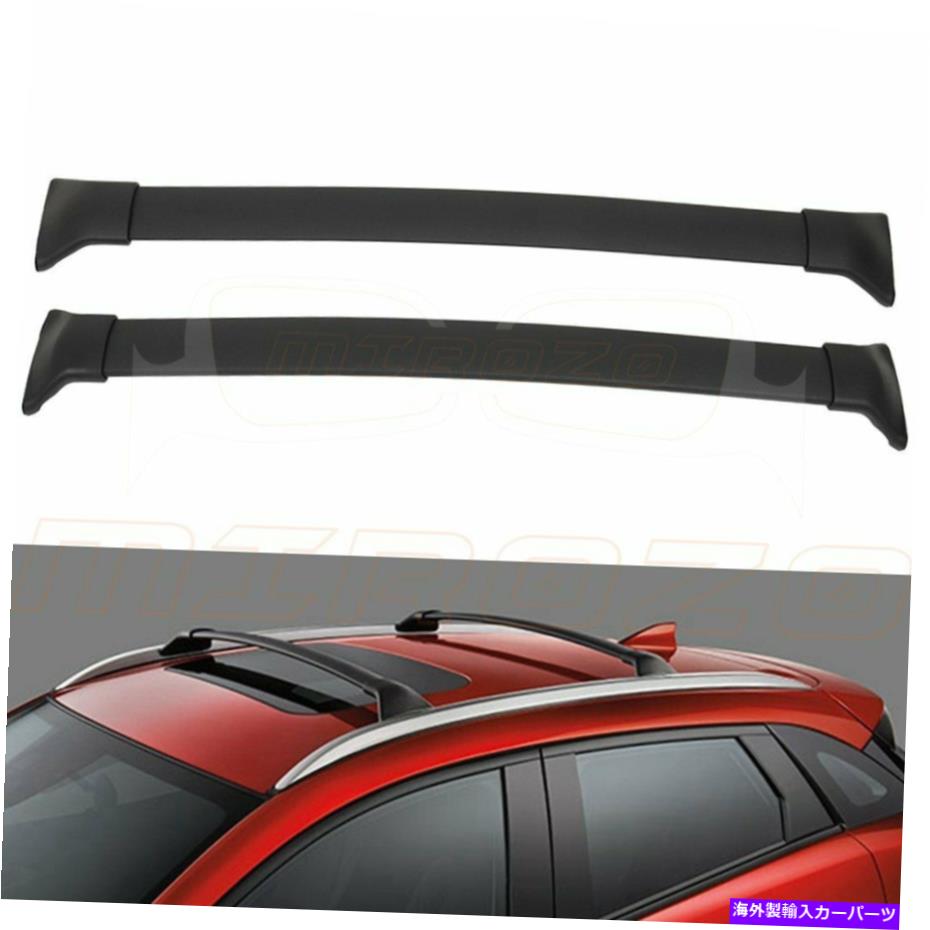 ルーフキャリア マツダCX-3 CX3 2016-2019クロスバートップルーフラック荷物のための2xルーフラック 2x Roof Rack For Mazda CX-3 CX3 2016-2019 Cross Bar Top Roof Rack Luggage【並行輸入品】