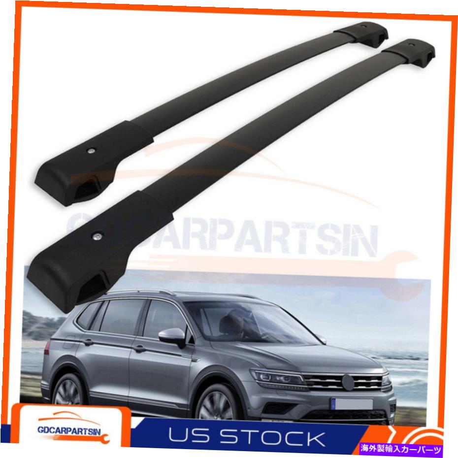 ルーフキャリア 2018-2020フォルクスワーゲンティグアンルーフラッククロスバー荷物キャリアブラック For 2018 - 2020 Volkswagen Tiguan Roof Rack Cross Bars Luggage Carrier Black【並行輸入品】 51,612円